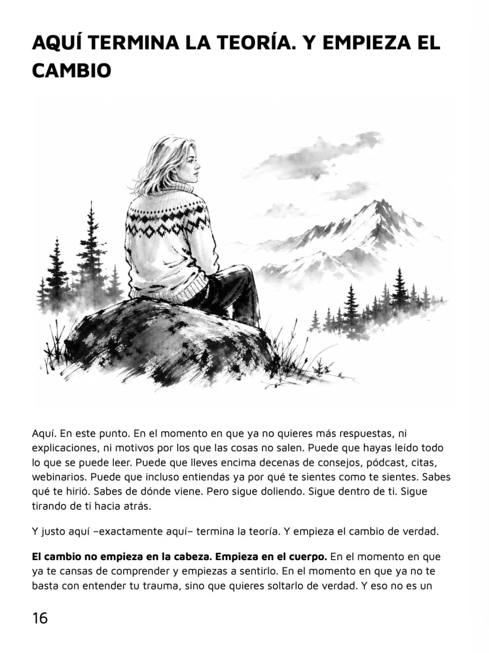 Suelta lo que te destruye — «Aquí termina la teoría. Y empieza el cambio», página 16