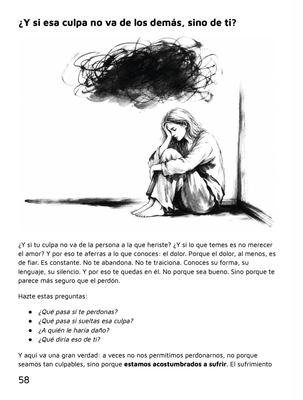 Suelta lo que te destruye — «¿Y si esa culpa no va de los demás, sino de ti?», página 58