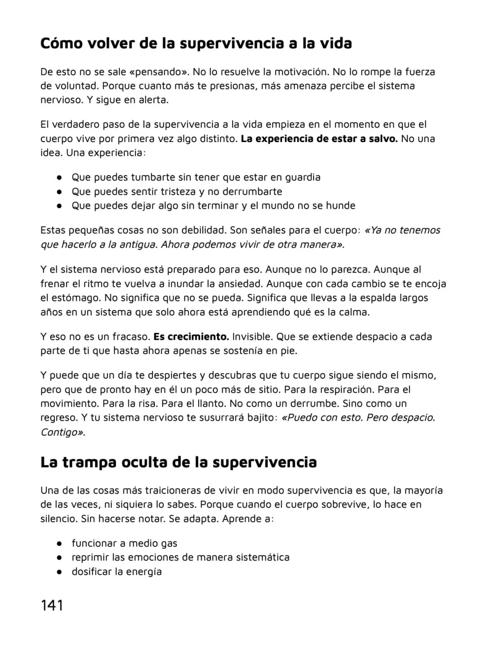 Suelta lo que te destruye — «Cómo volver de la supervivencia a la vida», página 141