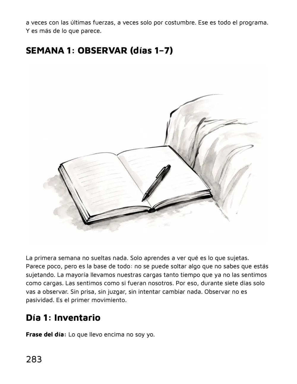 Suelta lo que te destruye — programa de 30 días, Semana 1: observar, página 283